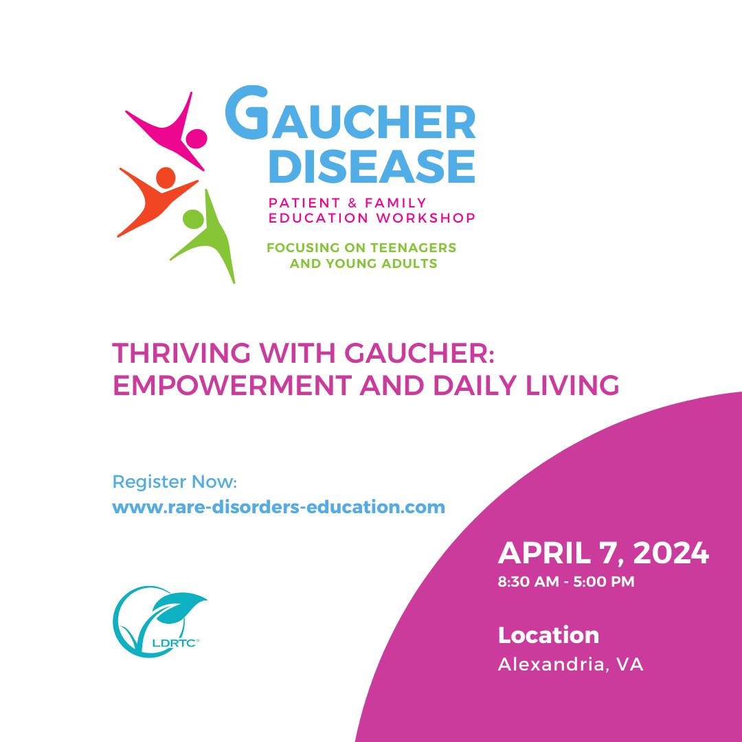 | April 7, 2024 | Gaucher Disease Patient & Family Workshop